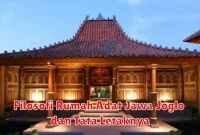 Filosofi Rumah Adat Jawa Joglo dan Tata Letaknya