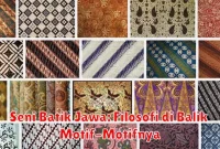 Seni Batik Jawa: Filosofi di Balik Motif-Motifnya