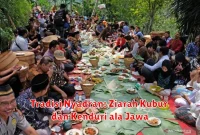 Tradisi Nyadran: Ziarah Kubur dan Kenduri ala Jawa